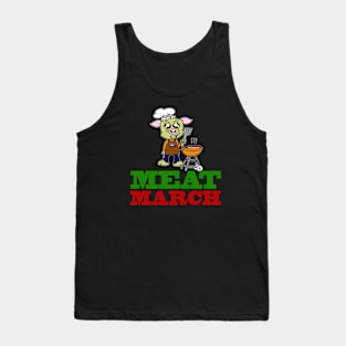 Meat March Tank Top